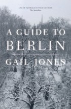 Гейл Джонс - A Guide to Berlin