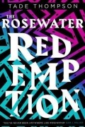 Tade Thompson - The Rosewater Redemption