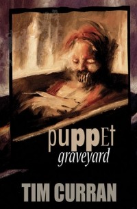 Тим Каррэн - Puppet Graveyard