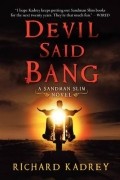 Ричард Кадри - Devil Said Bang