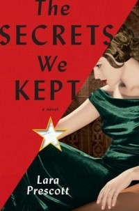 Лара Прескотт - The Secrets We Kept