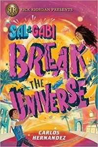 Карлос Эрнандес - Sal and Gabi Break the Universe