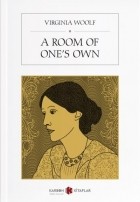 Вирджиния Вулф - A Room of One&#039;s Own
