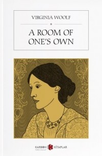 Вирджиния Вулф - A Room of One's Own