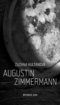 Zuzana Kultánová - Augustin Zimmermann