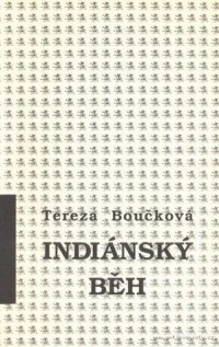 Тереза Боучкова - Indiánský běh