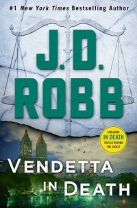 J. D. Robb - Vendetta in Death