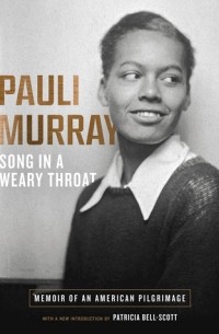 Паули Мюррей - Song in a Weary Throat: An American Pilgrimage