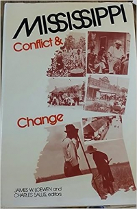 Джеймс В. Лоуэн - Mississippi: Conflict & Change