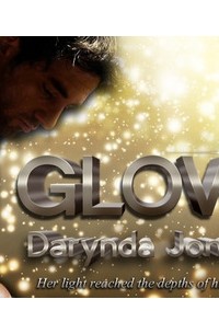 Даринда Джонс - Glow