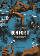 Марсело Д&#039;салете - Run For It: Stories Of Slaves Who Fought For Their Freedom