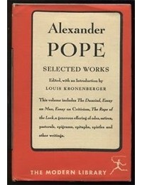 Louis Kronenberger - Alexander Pope: Selected Works
