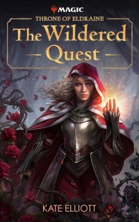 Kate Elliott - Throne of Eldraine: The Wildered Quest