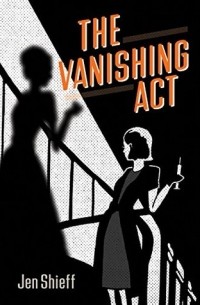 Джен Шифф - The Vanishing Act