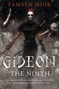 Tamsyn Muir - Gideon the Ninth