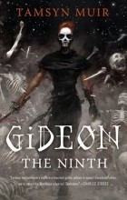 Tamsyn Muir - Gideon the Ninth