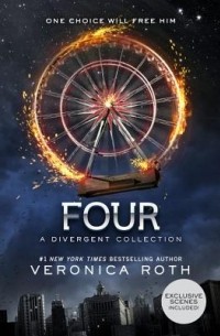 Veronica Roth - Four: A Divergent Collection (сборник)