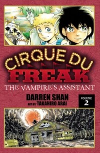  - Cirque Du Freak: The Manga, Vol. 2 - The Vampire's Assistant