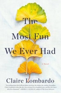 Claire Lombardo - The Most Fun We Ever Had