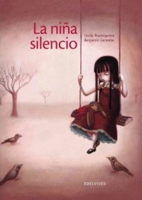 Cecile Roumiguiere - La niña silencio