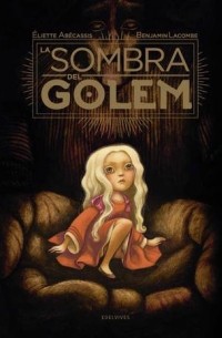 Элиетт Абекассис - La sombra del golem