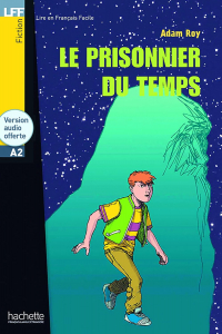  - Le Prisonnier Du Temps: Le prisonnier du temps - LFF A2