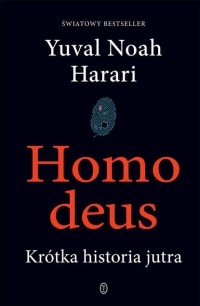 Юваль Ной Харари - Homo deus