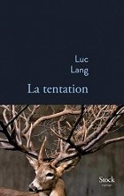 Люк Ланг - La tentation