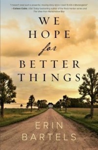 Эрин Бартелс - We Hope for Better Things