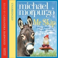 Майкл Морпурго - Mr Skip