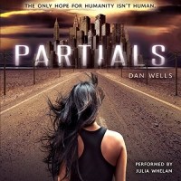 Dan Wells - Partials: Partials, Book 1