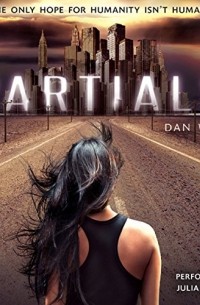 Dan Wells - Partials: Partials, Book 1