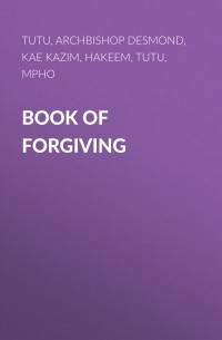 Mpho  Tutu - Book Of Forgiving