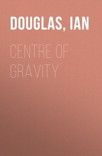 Ian  Douglas - Centre of Gravity