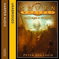 Peter Lerangis - The Curse of the King: Seven Wonders