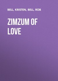 Роб Белл - ZimZum of Love