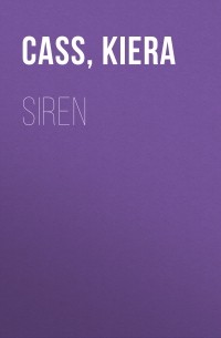 Кира Касс - Siren