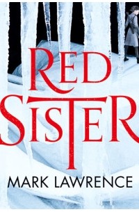 Марк Лоуренс - Red Sister