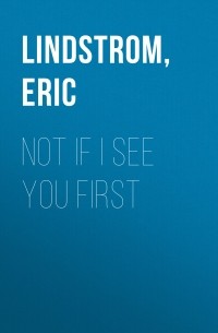 Not If I See You First