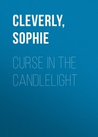 Софи Клеверли - Curse in the Candlelight