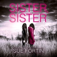 Sue Fortin - Sister Sister