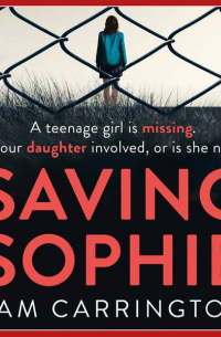 Сэм Каррингтон - Saving Sophie