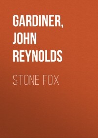 John Reynolds  Gardiner - Stone Fox