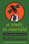 Нил Гейман - Study in Emerald