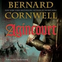Bernard Cornwell - Agincourt