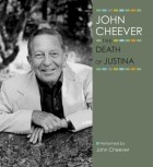 Джон Чивер - Death of Justina