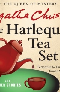 Harlequin Tea Set and Other Stories