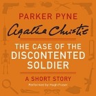 Agatha Christie - Case of the Discontented Soldier