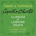 Agatha Christie - The House of Lurking Death