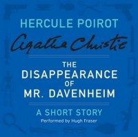 Agatha Christie - The Disappearance of Mr Davenheim